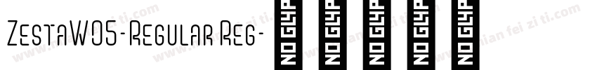 ZestaW05-Regular Reg字体转换